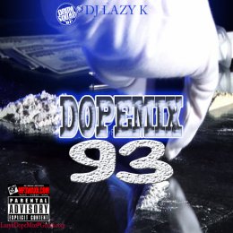 DJ Lazy K -DopeMix 93 